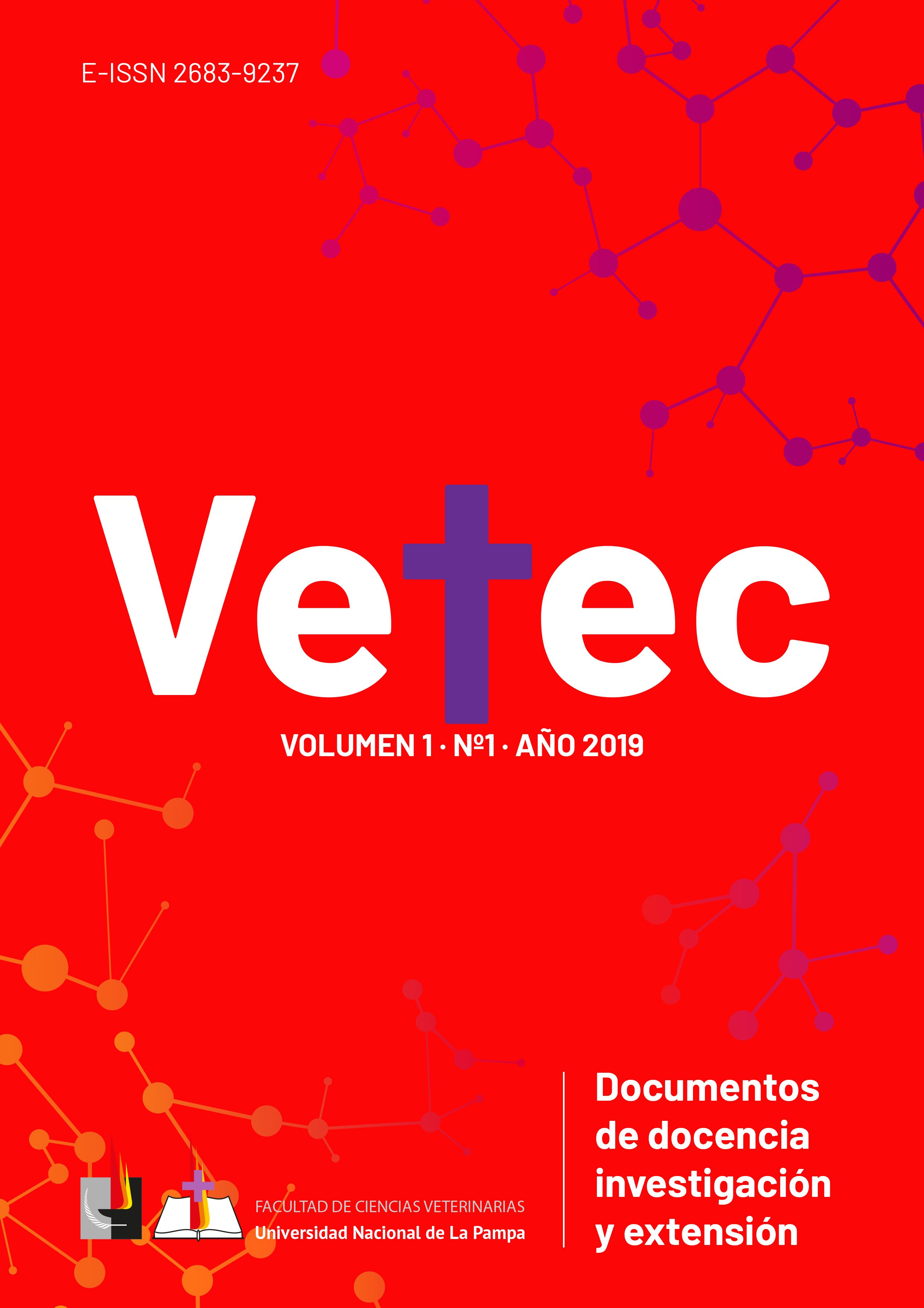 					Ver Vol. 1 Núm. 1 (2019): Vetec Revista Académica de Investigación, Docencia y Extensión de las Ciencias Veterinarias 
				